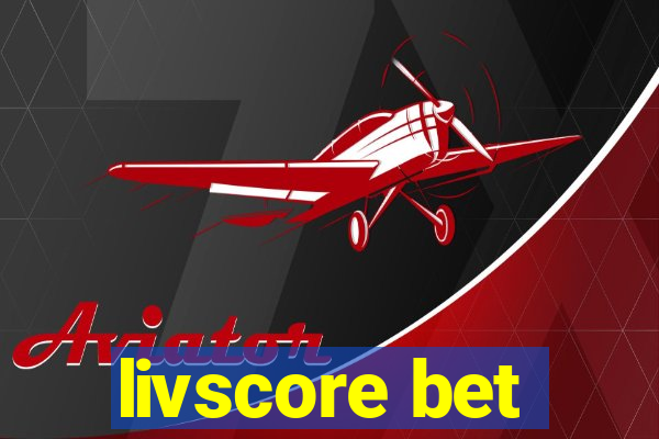 livscore bet