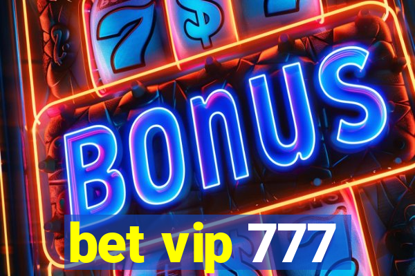 bet vip 777