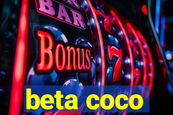 beta coco