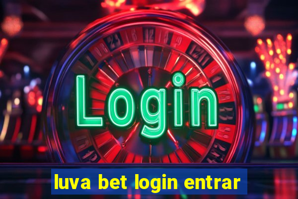 luva bet login entrar