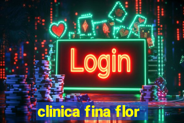 clinica fina flor