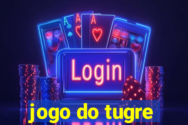 jogo do tugre