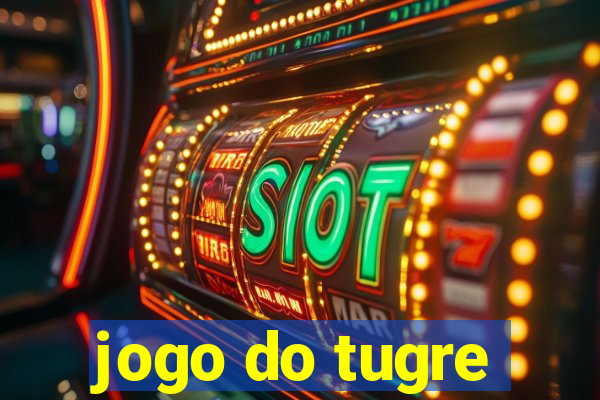 jogo do tugre