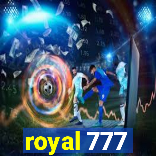 royal 777