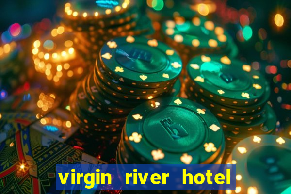 virgin river hotel and casino