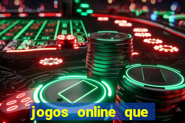 jogos online que pagam dinheiro de verdade