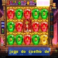 jogo do coelho de ganhar dinheiro