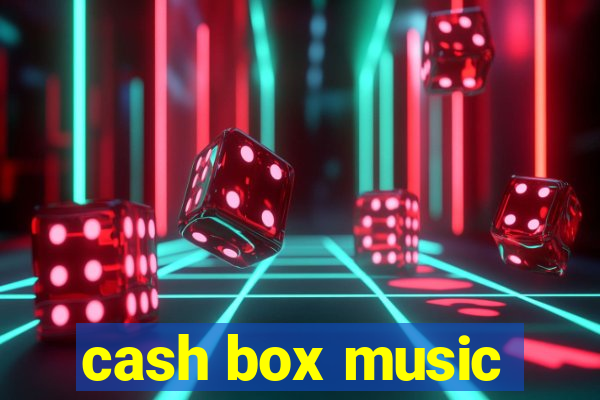 cash box music