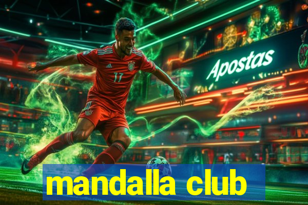 mandalla club