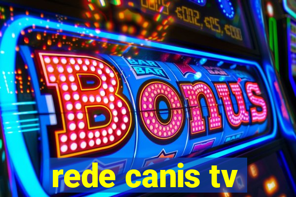 rede canis tv