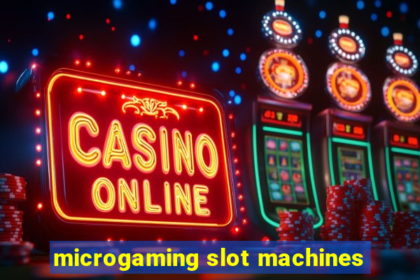 microgaming slot machines