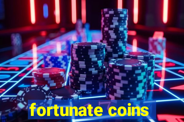 fortunate coins