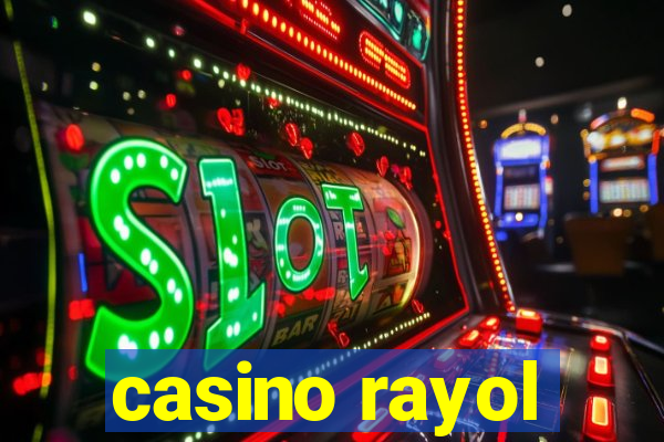 casino rayol