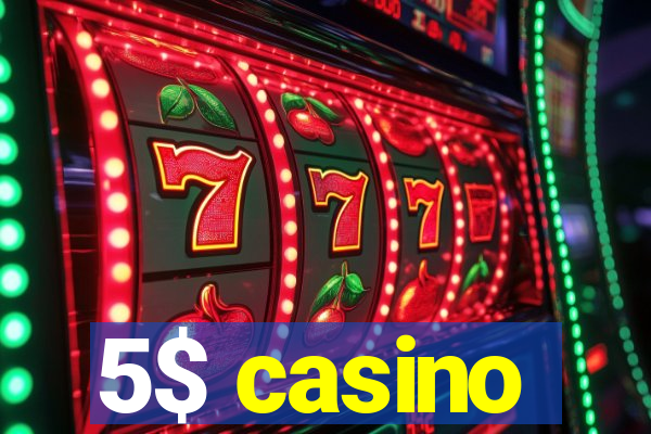 5$ casino