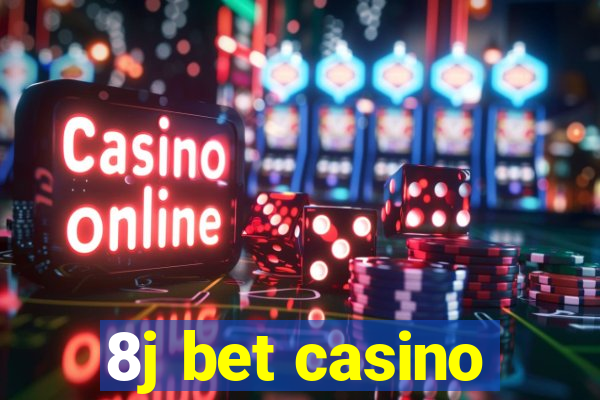 8j bet casino