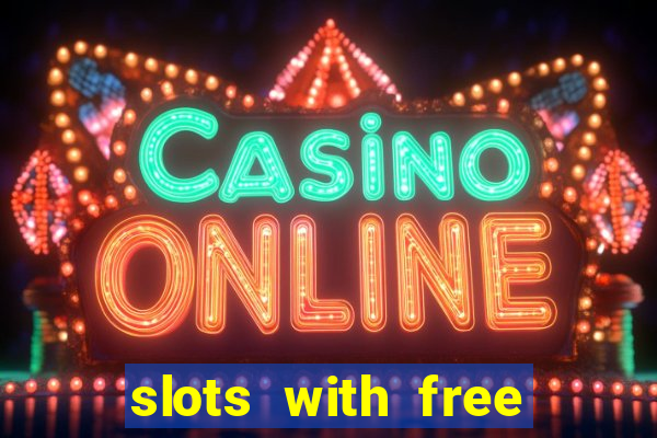 slots with free spins no deposit