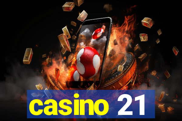 casino 21