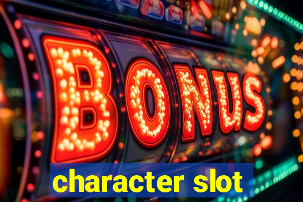 character slot