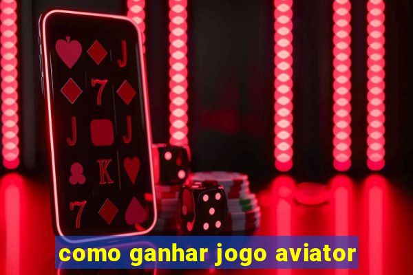 como ganhar jogo aviator