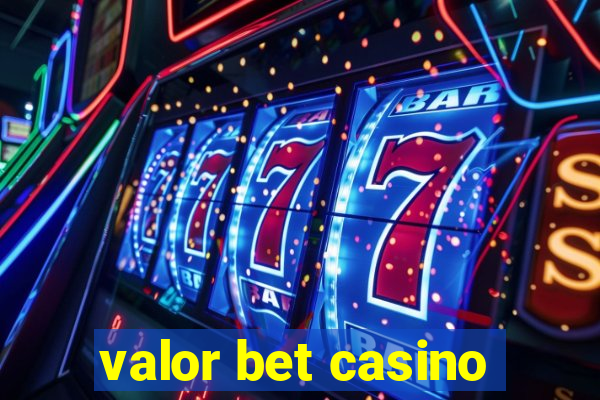 valor bet casino