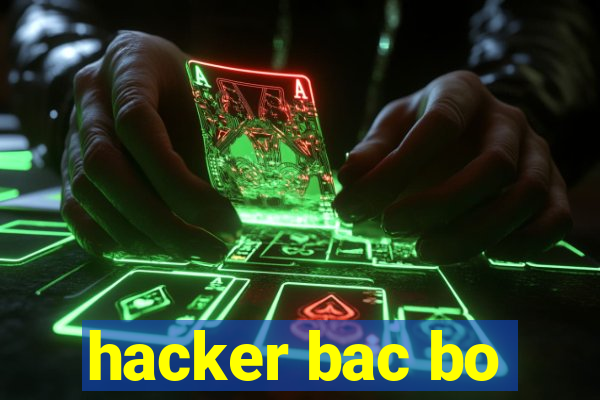 hacker bac bo