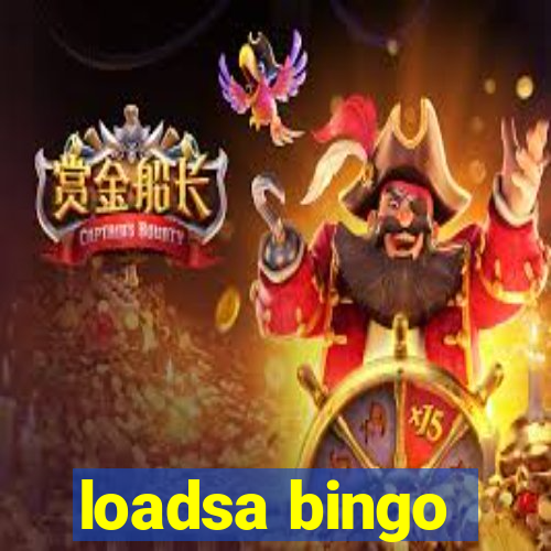 loadsa bingo