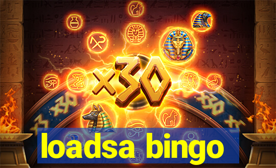 loadsa bingo