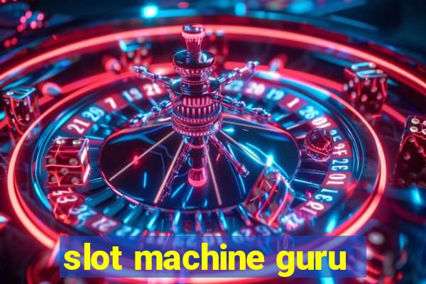 slot machine guru