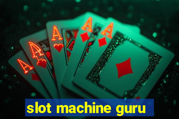 slot machine guru