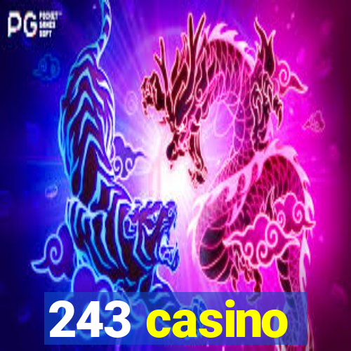 243 casino