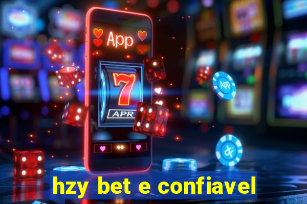 hzy bet e confiavel