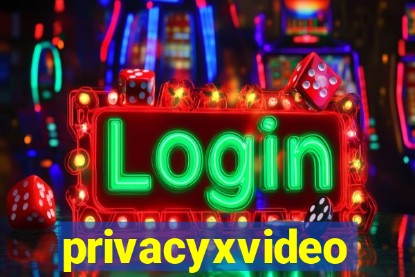 privacyxvideo