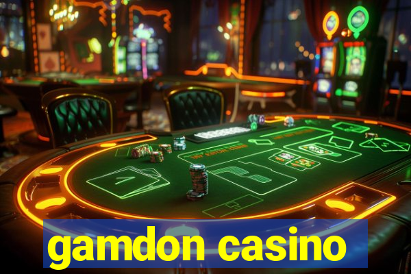 gamdon casino