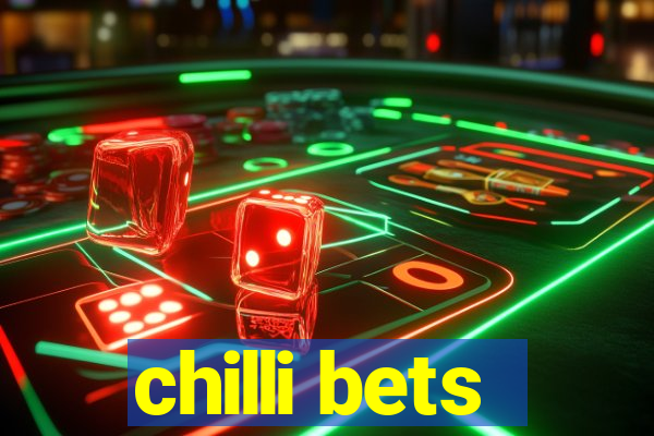 chilli bets