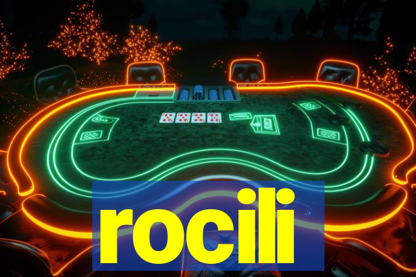 rocili