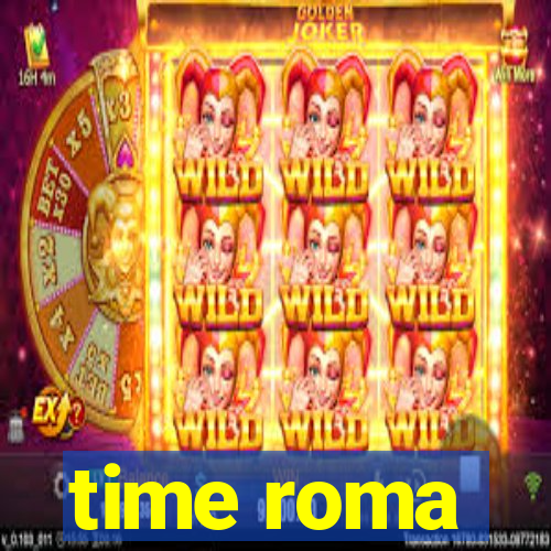 time roma