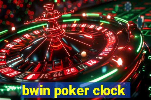 bwin poker clock