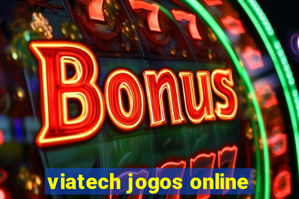 viatech jogos online