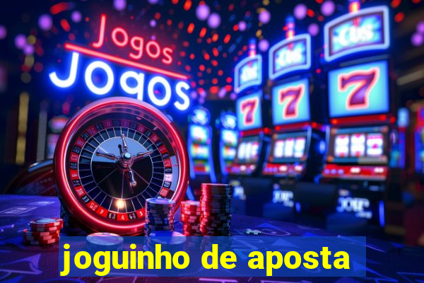 joguinho de aposta