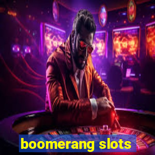 boomerang slots