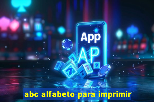 abc alfabeto para imprimir