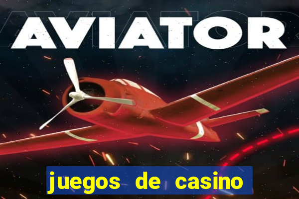 juegos de casino como jugar