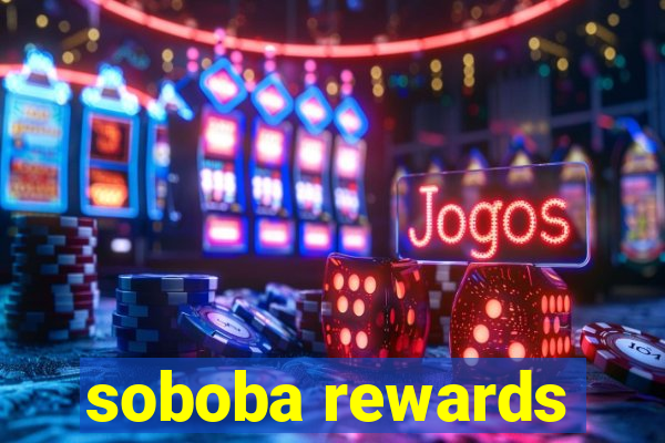 soboba rewards