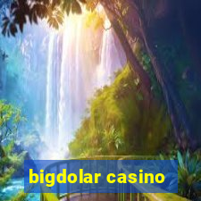 bigdolar casino