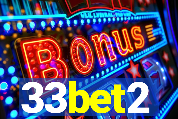 33bet2