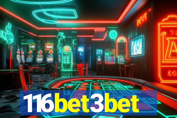 116bet3bet