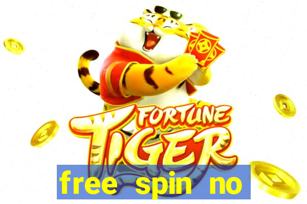 free spin no deposit casinos