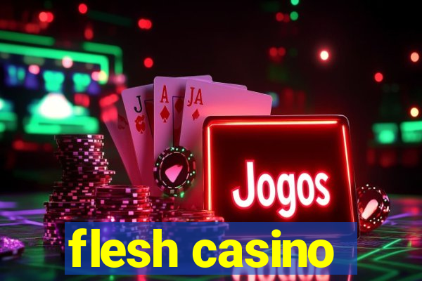 flesh casino