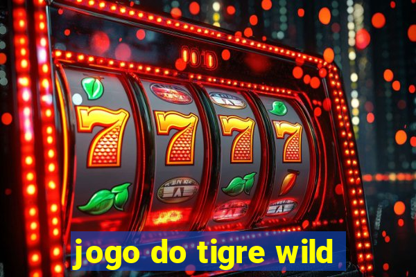 jogo do tigre wild