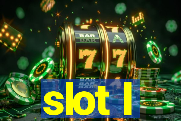 slot l